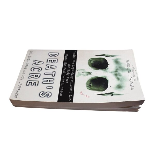 Deaths Acre Inside the Legendary Forensic Lab the Body Farm Bill Bass  Jefferson - Picture 5 of 12